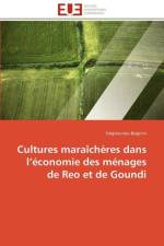 Cultures Mara ch res Dans L conomie Des M nages de Reo Et de Goundi af Bognini-S