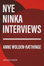 Nye Ninka-interviews af Anne Wolden-Ræthinge