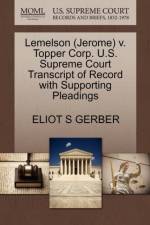 Lemelson (Jerome) V. Topper Corp. U.S. Supreme Court Transcript of Record with Supporting Pleadings af Eliot S Gerber