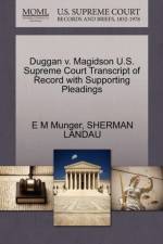 Duggan V. Magidson U.S. Supreme Court Transcript of Record with Supporting Pleadings af Sherman Landau