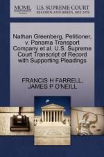 Nathan Greenberg, Petitioner, V. Panama Transport Company Et Al. U.S. Supreme Court Transcript of Record with Supporting Pleadings af Francis H Farrell