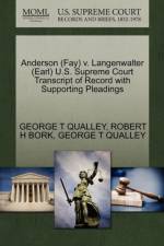 Anderson (Fay) V. Langenwalter (Earl) U.S. Supreme Court Transcript of Record with Supporting Pleadings af George T Qualley