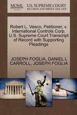 Robert L. Vesco, Petitioner, V. International Controls Corp. U.S. Supreme Court Transcript of Record with Supporting Pleadings af Daniel L Carroll