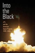 Into the Black af Peter J. Westwick