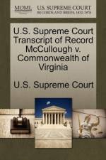U.S. Supreme Court Transcript of Record McCullough V. Commonwealth of Virginia