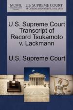 U.S. Supreme Court Transcript of Record Tsukamoto V. Lackmann