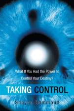 Taking Control af Shayne Hammond