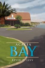 Acacia Bay af Kevin A Levy