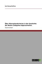 UEber Alternationskriterien in der Geschichte der Besten Chebyshev-Approximation af Karl-Georg Steffens