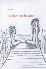 Pauline und die Nixe af Uwe Goeritz
