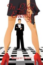 In Love with the Enemy af Brigett Scott