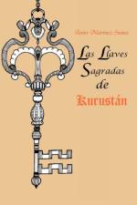 Llaves Sagradas de Kurust N af Javier Mart Nez Staines