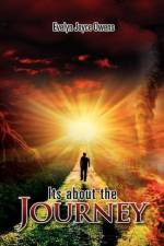 It's about the Journey af Evelyn Joyce Owens