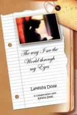 Way I See the World Through My Eyes af Keisha Seals