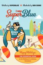 I Was Superblue af Superblue
