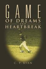 Game of Dreams and Heartbreak af C P Ryan