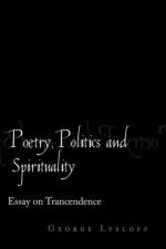 Poetry, Politics and Spirituality af George Lysloff