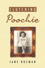 Clutching Poochie af Jane Bozman