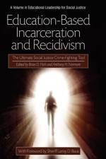 Education-Based Incarceration and Recidivism