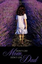 Don't Cry Mom, Don't Cry Dad af Ronnie Daniels