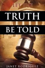 Let the Truth Be Told af Janet Rodriguez