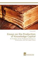 Essays on the Production of Knowledge Capital af Bolli Thomas