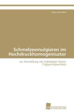 Schmelzeemulgieren im Hochdruckhomogenisator af Gramdorf Soenke