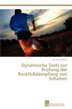 Dynamische Tests zur Prufung der Ruckfussdampfung von Schuhen af Heidenfelder Jens