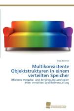 Multikonsistente Objektstrukturen in einem verteilten Speicher af Kammer Nico