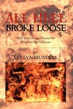 All Hell Broke Loose af Evelyn Mundell