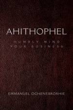 Ahithophel af Emmanuel Oghenebrorhie