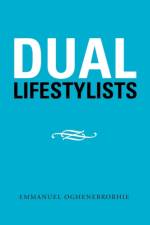 Dual Lifestylists af Emmanuel Oghenebrorhie