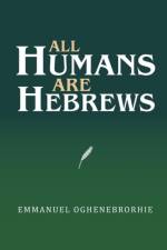 All Humans Are Hebrews af Emmanuel Oghenebrorhie