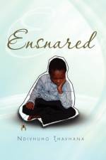 Ensnared af Ndivhuho Thavhana