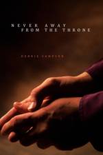Never Away From the Throne af Debbie Sampson
