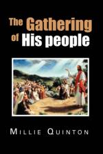Gathering of His people af Millie Quinton