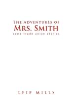 Adventures of Mrs. Smith af Leif Mills