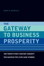 Gateway to Business Prosperity af John B Daniels