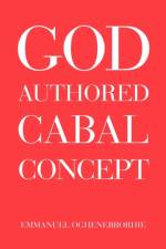 God-Authored Cabal Concept af Emmanuel Oghenebrorhie