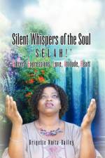 Silent Whispers of the Soul af Brigette Neita-Bailey