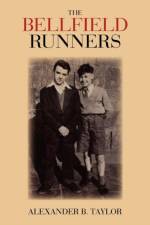 Bellfield Runners af Alexander B Taylor