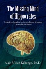 Missing Mind of Hippocrates af PH D Kabongo