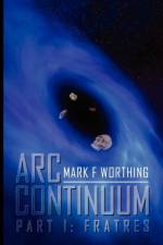ARC Continuum af Mark F Worthing