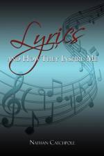 Lyrics and How They Inspire Me af Nathan Catchpole