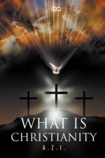 What is Christianity af A Z I
