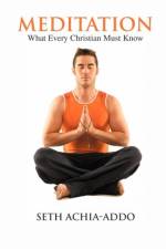 Meditation af Seth Achia-Addo