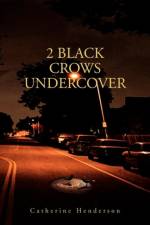 2 Black Crows Undercover af Catherine Henderson