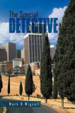 Special Detective af Mark B Wignall