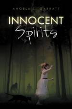 Innocent Spirits af Angela L Garratt