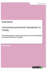 Unternehmensorientierte Dienstleister in Leipzig af Daniel Sehnert